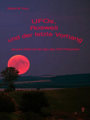 cover image of UFOs, Roswell und der letzte Vorhang